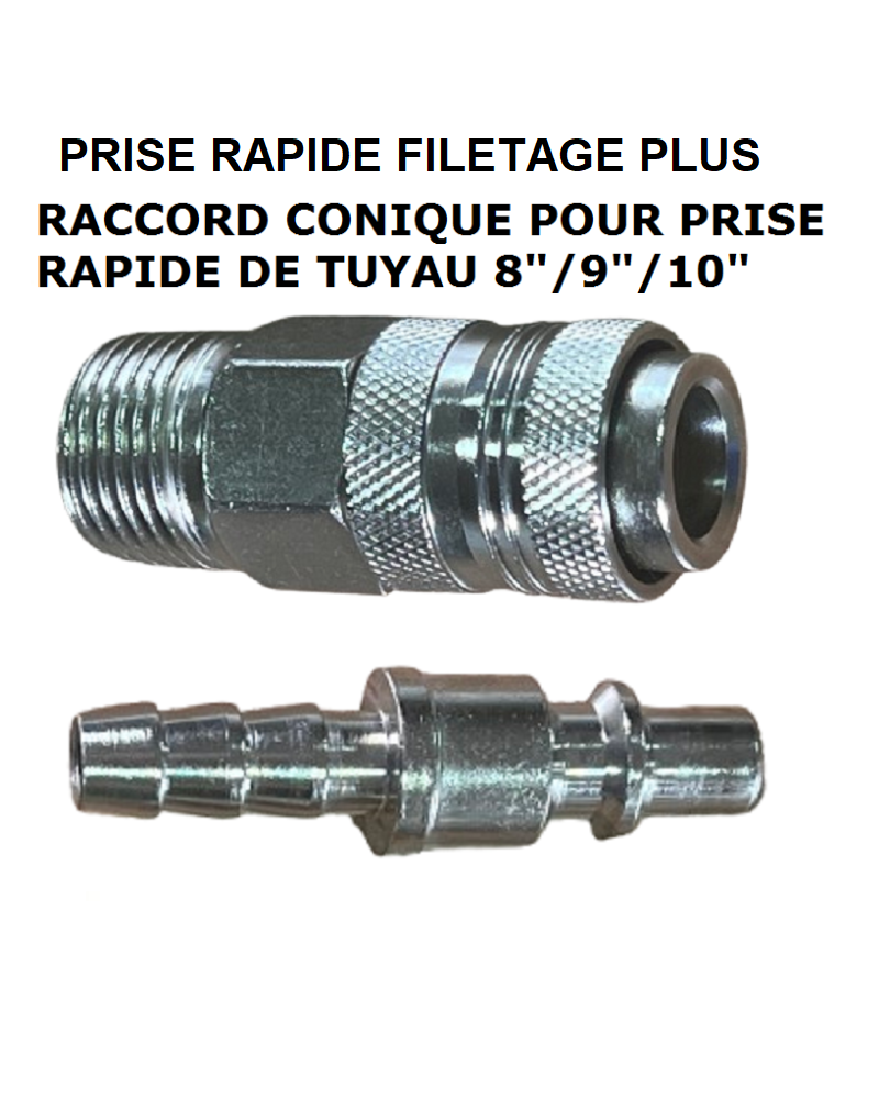 PRISE RAPIDE FILETAGE PLUS RACCORD CONIQUE POUR TUYAU DE AIR 8" 1/4-M